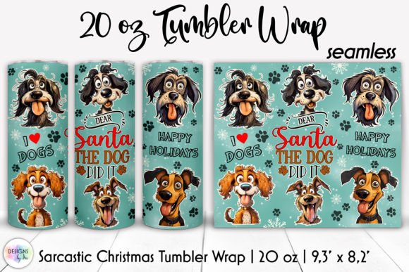 Funny Christmas Dog Lover Tumbler Wrap