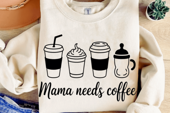 Mama Needs Coffee Sippy Cup SVG Gifts